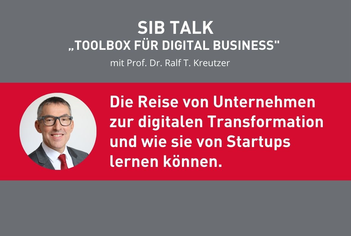 SIB Talk „Toolbox für Digital Business" mit Prof. Dr. Ralf T. Kreutzer