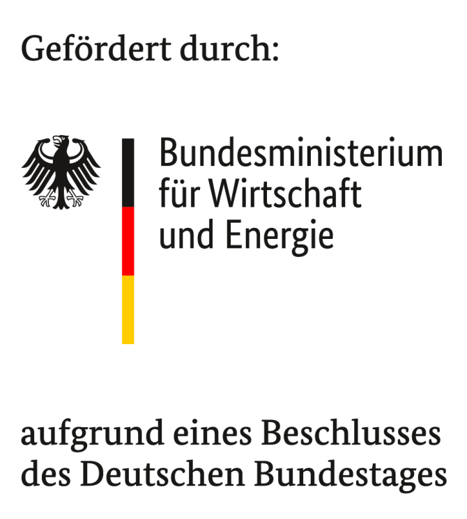 Gefördert durch: Bundesministerium für Wirtschaft und Energie aufgrund eines Beschlusses des Deutschen Bundestages